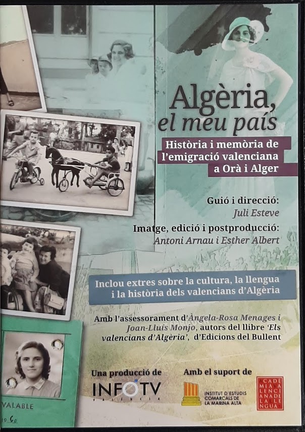 Algèria, el meu país. Història i memòria de l'emigració valenciana a Orà i Alger